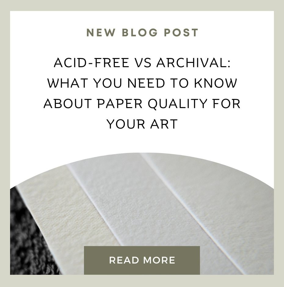 Acid-free versus Archival: What you need to know about paper quality for your art - promo ad